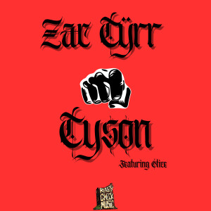 Zac Tyrr的专辑Tyson (Explicit)