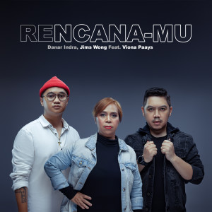 Listen to Rencana-Mu song with lyrics from Jims Wong