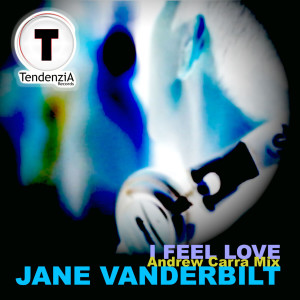 收聽Jane Vanderbilt的I Feel Love (Andrew Carra Extended Instrumental Mix)歌詞歌曲