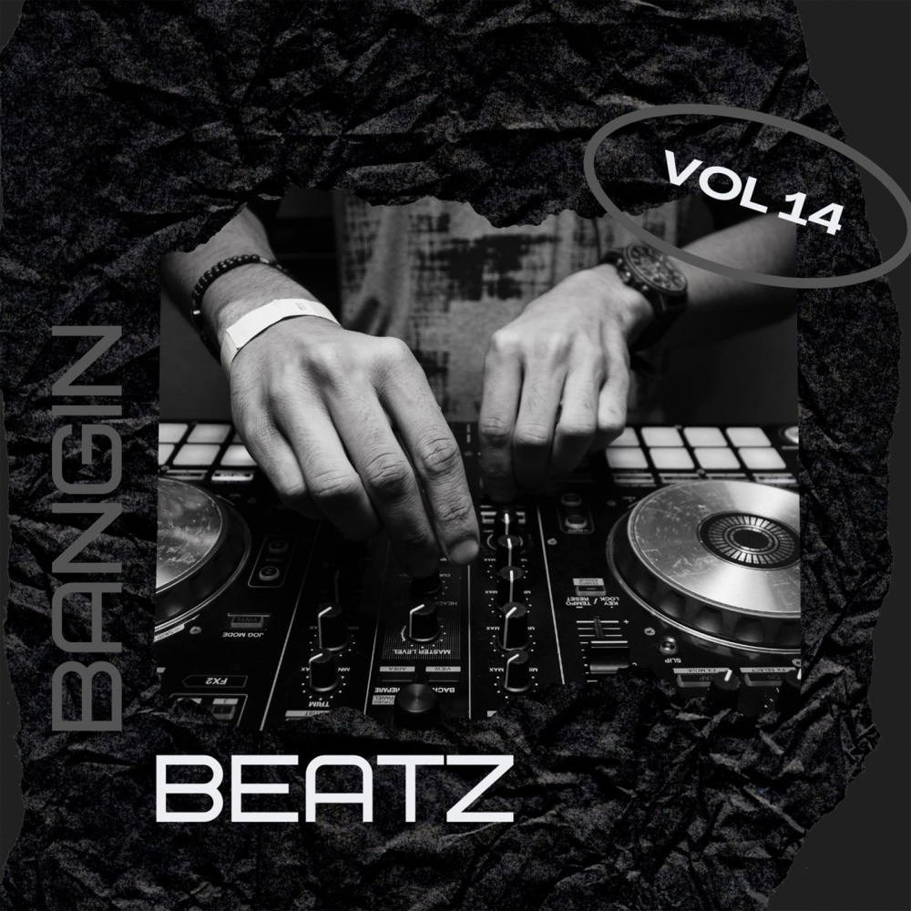 Bangin Beatz Vol 14 (Explicit)