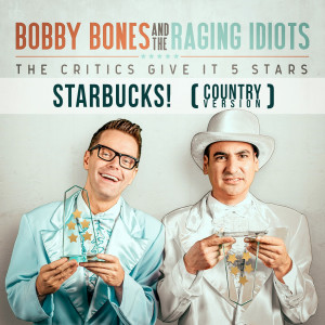 ดาวน์โหลดและฟังเพลง Starbucks! (with Kelsea Ballerini) (Country Version) พร้อมเนื้อเพลงจาก Bobby Bones