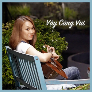 ดาวน์โหลดและฟังเพลง Vậy Cũng Vui พร้อมเนื้อเพลงจาก My Tam