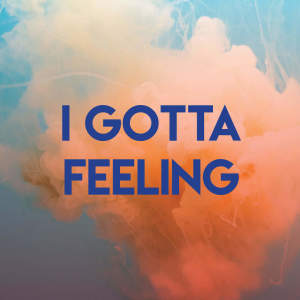 Listen to I Gotta Feeling song with lyrics from CDM Project