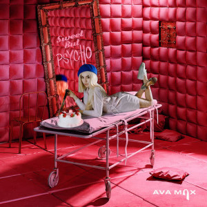 ดาวน์โหลดและฟังเพลง Sweet but Psycho พร้อมเนื้อเพลงจาก Ava Max