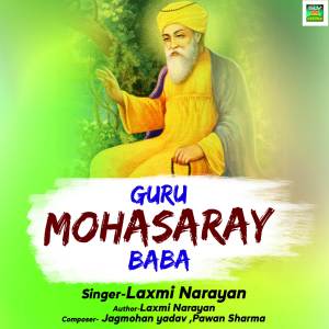 Guru Mohasaray Baba dari Laxmi Narayan