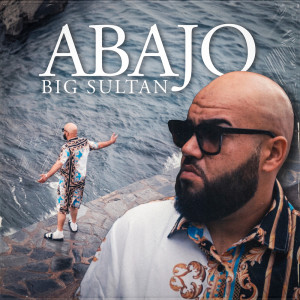 Album Abajo from BIG Sultan