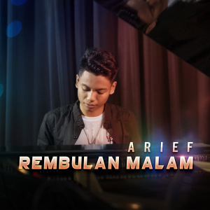 Listen to Rembulan Malam song with lyrics from Arief