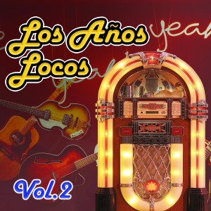 Various Artists的专辑Los Años Locos, Vol.2
