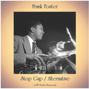 อัลบัม Stop Gap / Alternative (All Tracks Remastered) ศิลปิน Frank Foster