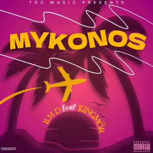 收聽BMD的MYKONOS (Explicit)歌詞歌曲