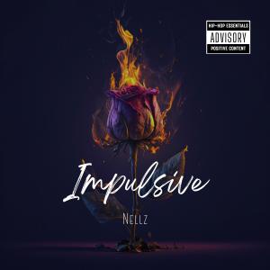 收聽Nellz的Impulsive歌詞歌曲