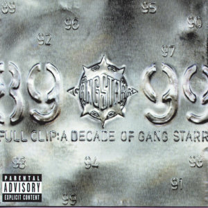 อัลบัม Full Clip: A Decade Of Gang Starr ศิลปิน Gang Starr
