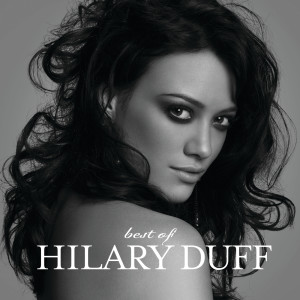 อัลบัม Best Of ศิลปิน Hilary Duff