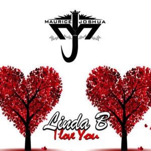 ดาวน์โหลดและฟังเพลง I Love You (Maurice Joshua Instrumental) พร้อมเนื้อเพลงจาก Linda B.
