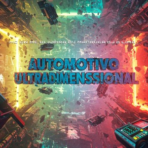 Album AUTOMOTIVO ULTRADIMENSSIONAL (Explicit) from 