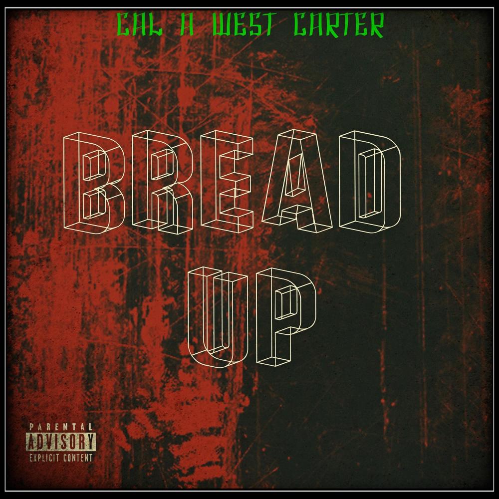 Bread Up (Explicit)