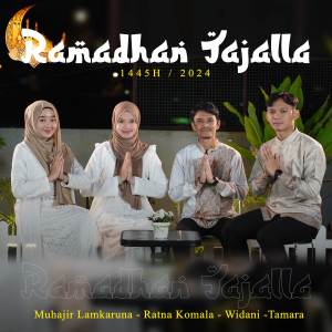 收聽Muhajir Lamkaruna的Ramadhan Tajalla 1445H歌詞歌曲