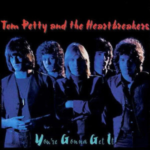 Album You're Gonna Get it from Tom Petty & The Heart Breakers