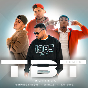 ดาวน์โหลดและฟังเพลง TBT (Remix) พร้อมเนื้อเพลงจาก Fugitivo