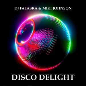 อัลบัม Disco Delight ศิลปิน Dj Falaska