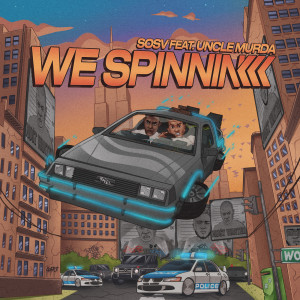 Sosv的專輯We Spinnin' (Explicit)