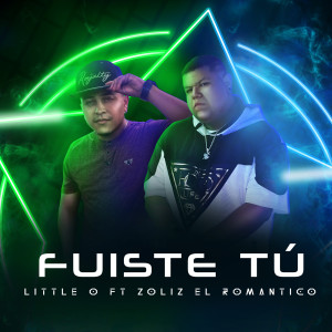 Listen to Fuiste Tú song with lyrics from Little O