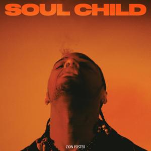 SOUL CHILD (Explicit) dari Zion Foster