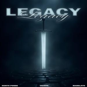 收聽Takeda的LEGACY (Explicit)歌詞歌曲