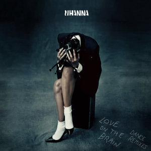 收聽Rihanna的Love On The Brain (Gigamesh Remix)歌詞歌曲