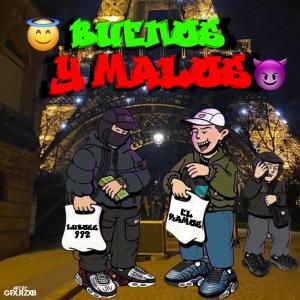 ดาวน์โหลดและฟังเพลง Buenos y Malos (feat. Luboss992) (Explicit) พร้อมเนื้อเพลงจาก El Ramos