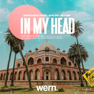 Dengarkan lagu In My Head (feat. Chloé Hétier) nyanyian Zomando dengan lirik