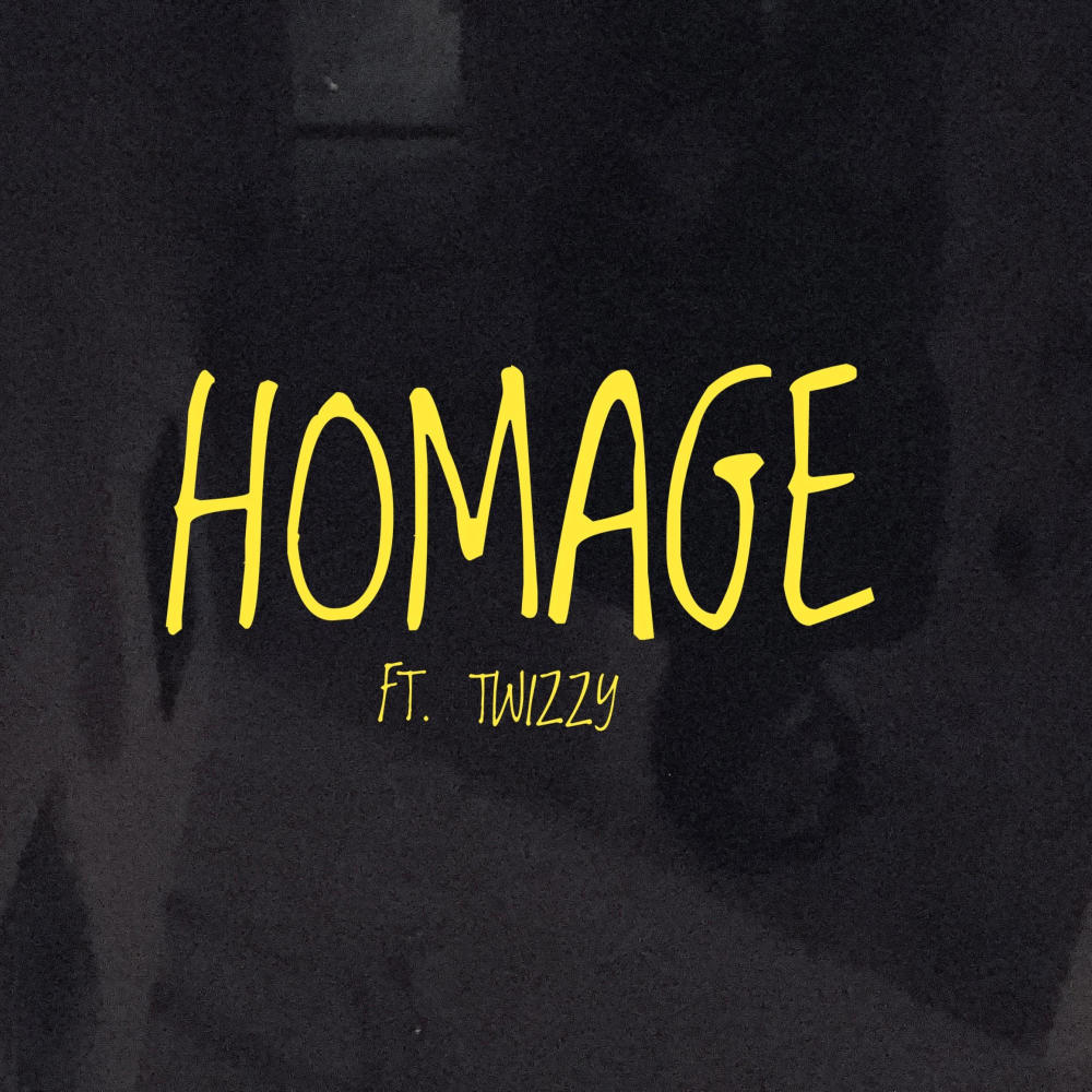 HOMAGE (feat. Twizzy) (Explicit)