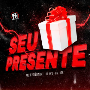 ดาวน์โหลดและฟังเพลง Seu Presente (Explicit) พร้อมเนื้อเพลงจาก FN HITS