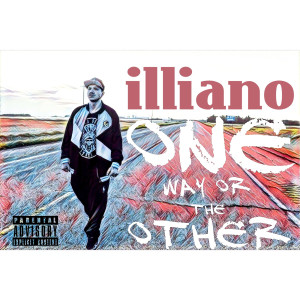 Dengarkan lagu One Way or the Other (Explicit) nyanyian ILLIANO dengan lirik