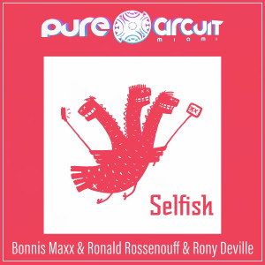 ดาวน์โหลดและฟังเพลง Selfish พร้อมเนื้อเพลงจาก Ronald Rossenouff