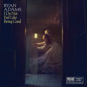 Album I Do Not Feel Like Being Good from Ryan Adams