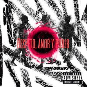 Album Respeto, Amor y Poder (Explicit) oleh Neon