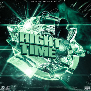 Listen to Right Time (Explicit) song with lyrics from DBx2