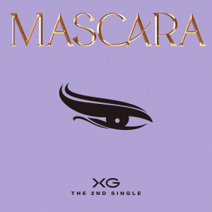 ดาวน์โหลดและฟังเพลง MASCARA พร้อมเนื้อเพลงจาก XG