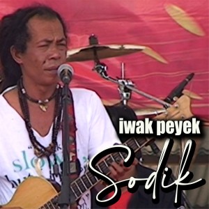 Sodik的專輯Iwak Peyek (Explicit)