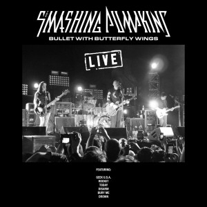 Smashing Pumpkins的專輯Bullet with Butterfly Wings (Live) (Explicit)