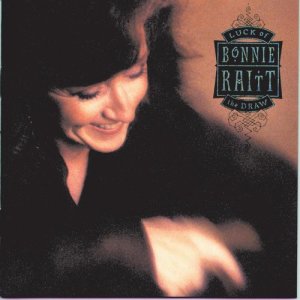 อัลบัม Luck Of The Draw ศิลปิน Bonnie Raitt