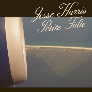 อัลบัม Rose du ciel (feat. Anson Jones) ศิลปิน Jesse Harris