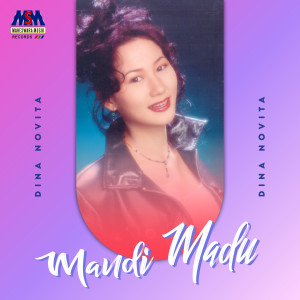 Listen to Mandi Madu song with lyrics from Dina Novita