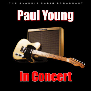 收聽Paul Young的Sweet Talk (Live)歌詞歌曲