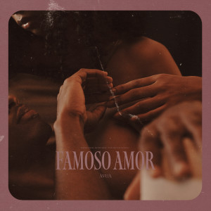 ÀVUÀ的专辑Famoso Amor