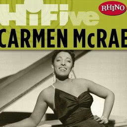 Carmen McRae的專輯Rhino Hi-Five: Carmen McRae [Live]