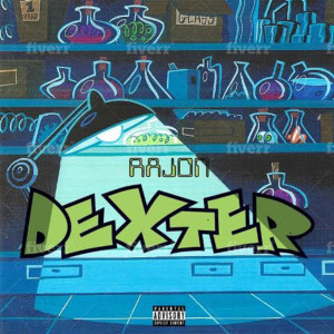 Listen to Dexter (Explicit) song with lyrics from Rajon
