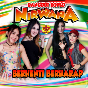 Album Berhenti Berharap from Dangdut Koplo Nirwana