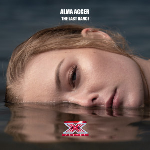 收聽Alma Agger的The Last Dance (Cover) (X Factor Denmark 2020)歌詞歌曲